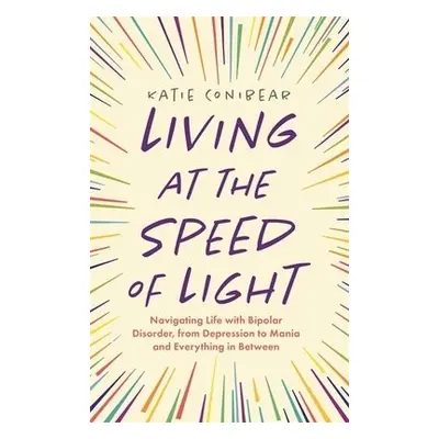 Living at the Speed of Light - Conibear, Kai