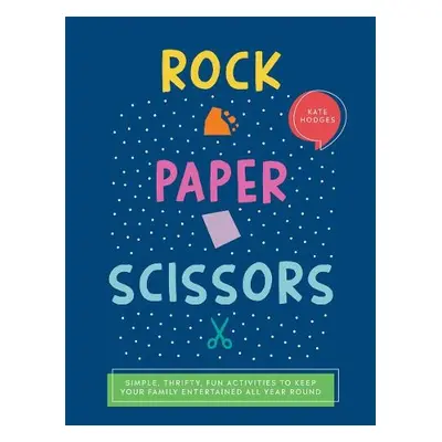 Rock, Paper, Scissors - Hodges, Kate