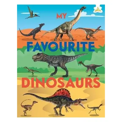 My Favourite Dinosaurs - Kington, Emily