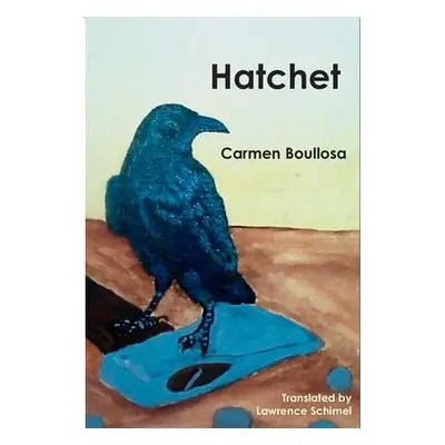 Hatchet / Hamartia - Boullosa, Carmen