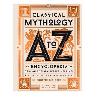 Classical Mythology A to Z - Giesecke, Annette