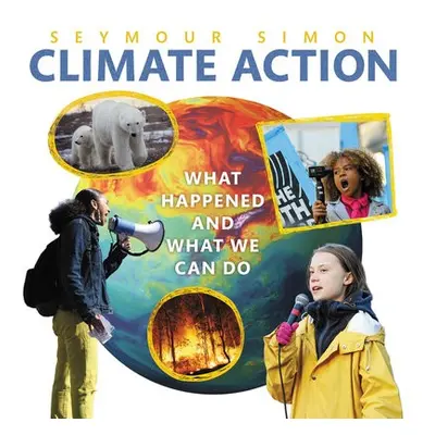 Climate Action: What Happened and What We Can Do - Simon, Seymour