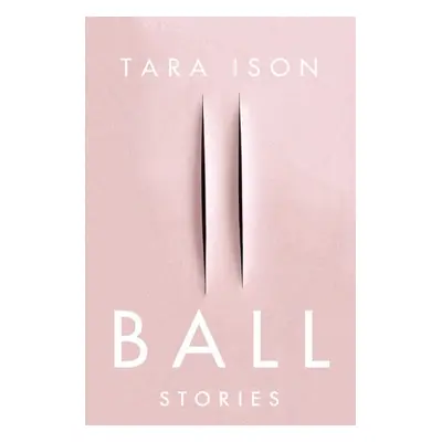 Ball - Ison, Tara