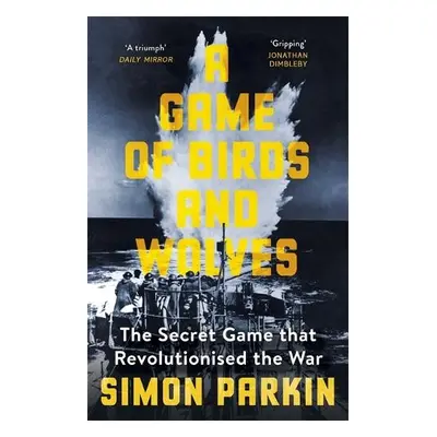 Game of Birds and Wolves - Parkin, Simon