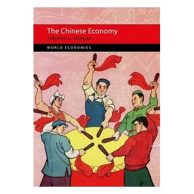 Chinese Economy - Morgan, Professor Stephen L. (University of Nottingham)