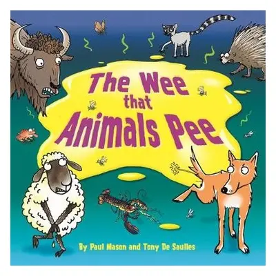 Wee that Animals Pee - Mason, Paul