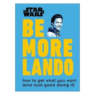 Star Wars Be More Lando - Blauvelt, Christian