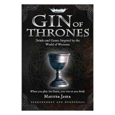 Gin of Thrones - Bettridge, Daniel