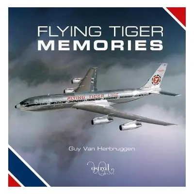 Flying Tiger Memories - Van Herbruggen, Guy