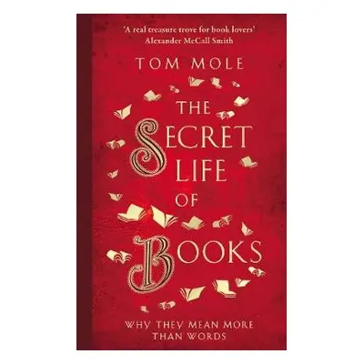 Secret Life of Books - Mole, Tom