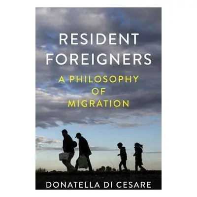 Resident Foreigners - Di Cesare, Donatella