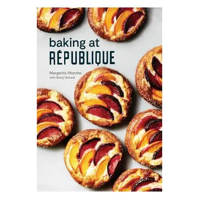 Baking at Republique - Manzke, Margarita