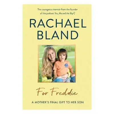 For Freddie - Bland, Rachael