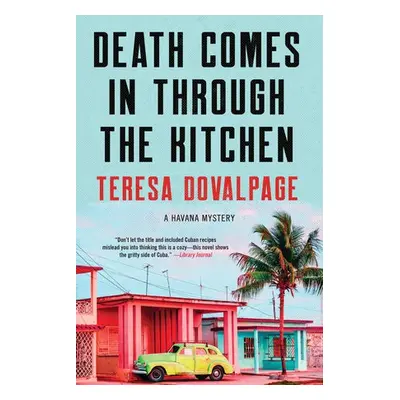 Death Comes in Through the Kitchen - Dovalpage, Teresa