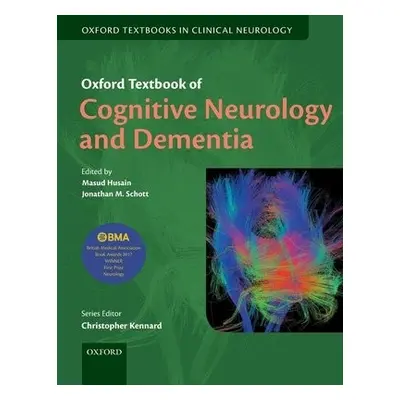 Oxford Textbook of Cognitive Neurology and Dementia