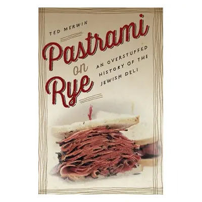 Pastrami on Rye - Merwin, Ted