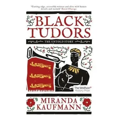 Black Tudors - Kaufmann, Miranda