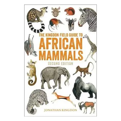 Kingdon Field Guide to African Mammals - Kingdon, Jonathan