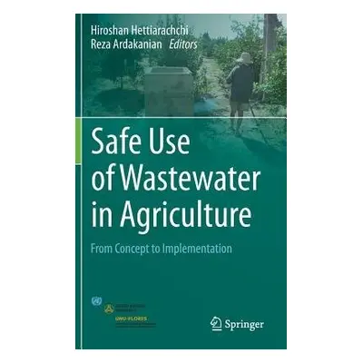 Safe Use of Wastewater in Agriculture