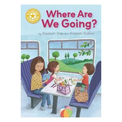 Reading Champion: Where Are We Going? - Dale, Elizabeth