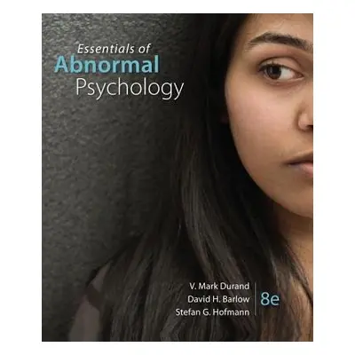 Essentials of Abnormal Psychology - Durand, V. (University of South Florida, St. Petersburg) a B