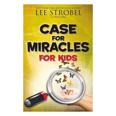 Case for Miracles for Kids - Strobel, Lee