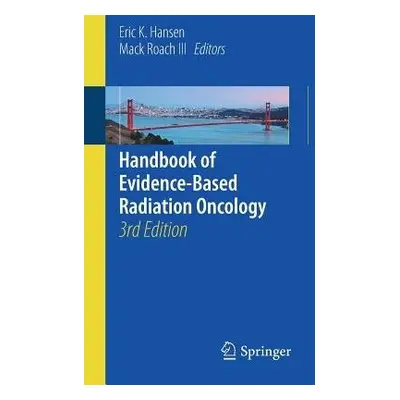 Handbook of Evidence-Based Radiation Oncology