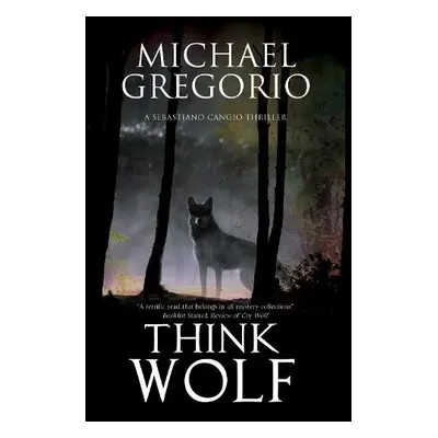 Think Wolf - Gregorio, Michael