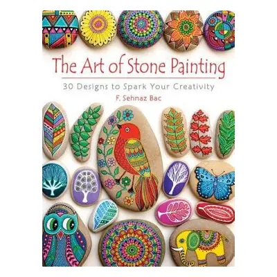 Art of Stone Painting - Bac, F.