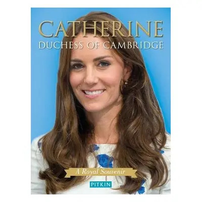 Catherine Duchess of Cambridge - Knappett, Gill