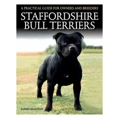 Staffordshire Bull Terriers - Beaufoy, James