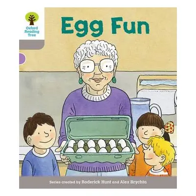 Oxford Reading Tree Biff, Chip and Kipper Stories Decode and Develop: Level 1: Egg Fun - Hunt, R