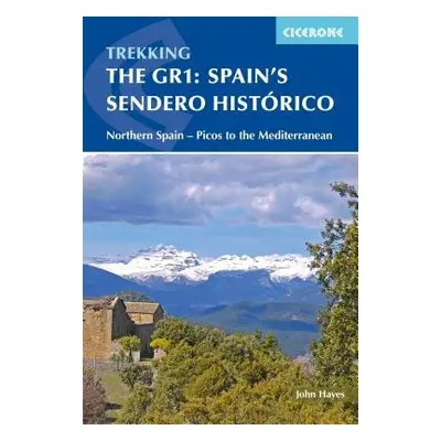 Spain's Sendero Historico: The GR1 - Hayes, John