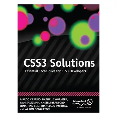 CSS3 Solutions - Casario, Marco a Wormser, Nathalie a Saltzman, Dan a Bradford, Anselm a Reid, J