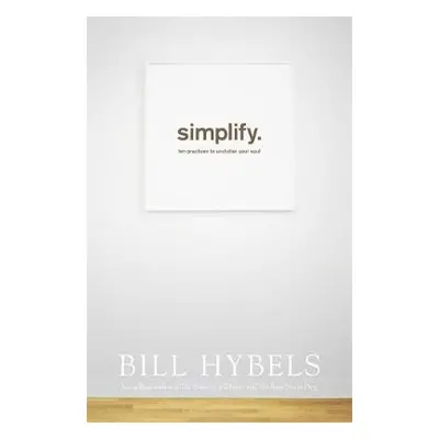 Simplify - Hybels, Bill