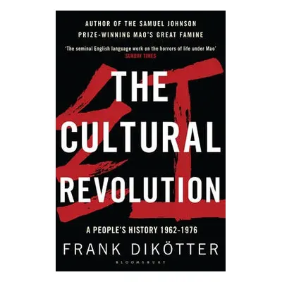 Cultural Revolution - Dikotter, Frank