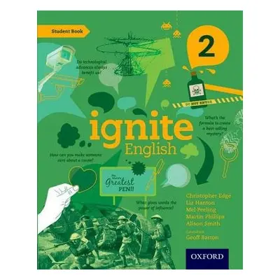 Ignite English: Student Book 2 - Edge, Christopher a Hanton, Liz a Peeling, Mel a Phillips, Mart