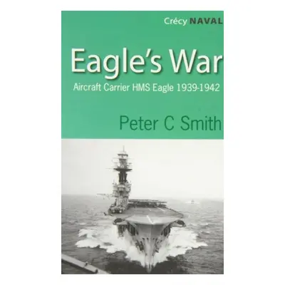 Eagles War - Smith, Peter C.