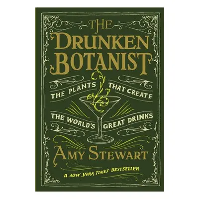 Drunken Botanist - Stewart, Amy