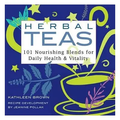 Herbal Teas - Pollak, Jeanine a Brown, Kathleen