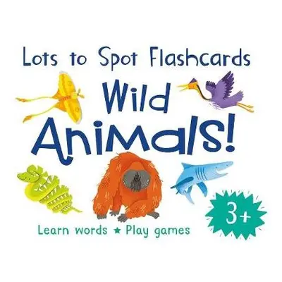 Lots to Spot Flashcards: Animals! - Neave, Rosie