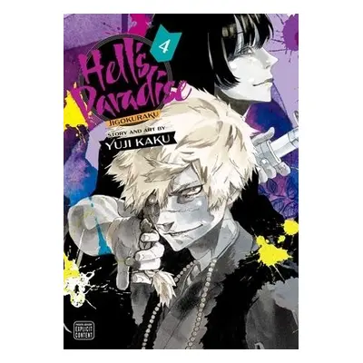 Hell's Paradise: Jigokuraku, Vol. 4 - Kaku, Yuji