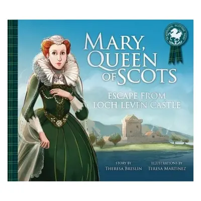 Mary, Queen of Scots: Escape from the Castle - Breslin, Theresa