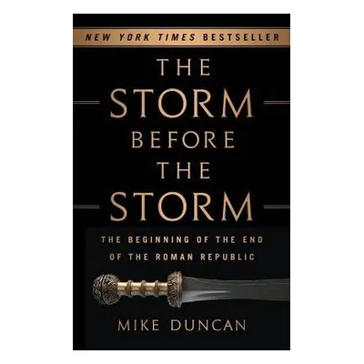 The Storm Before the Storm - Duncan, Mike