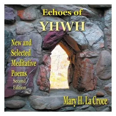 Echoes of YHWH - La Croce, Mary H