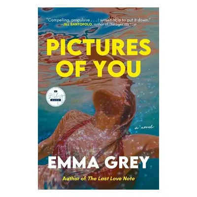 Pictures of You - Grey, Emma