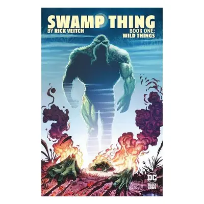 Swamp Thing by Rick Veitch Book One: Wild Things - Veitch, Rick