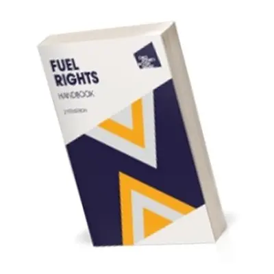 Fuel Rights Handbook, 21st edition 2023 - CPAG