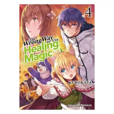 Wrong Way to Use Healing Magic Volume 4 - Kurokata