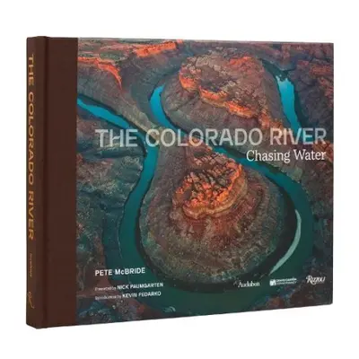 Colorado River, The - McBride, Pete a Paumgarten, Nick